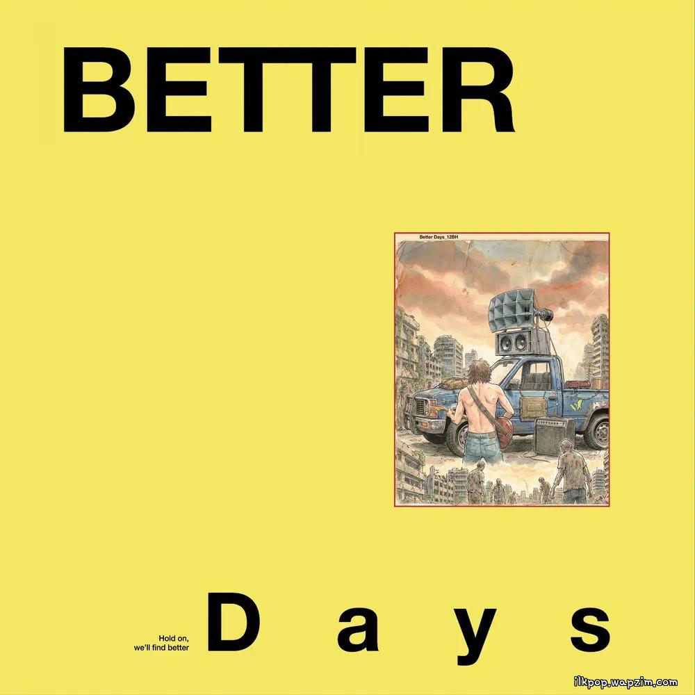 12BH - Better Days cover art on Wallkpop