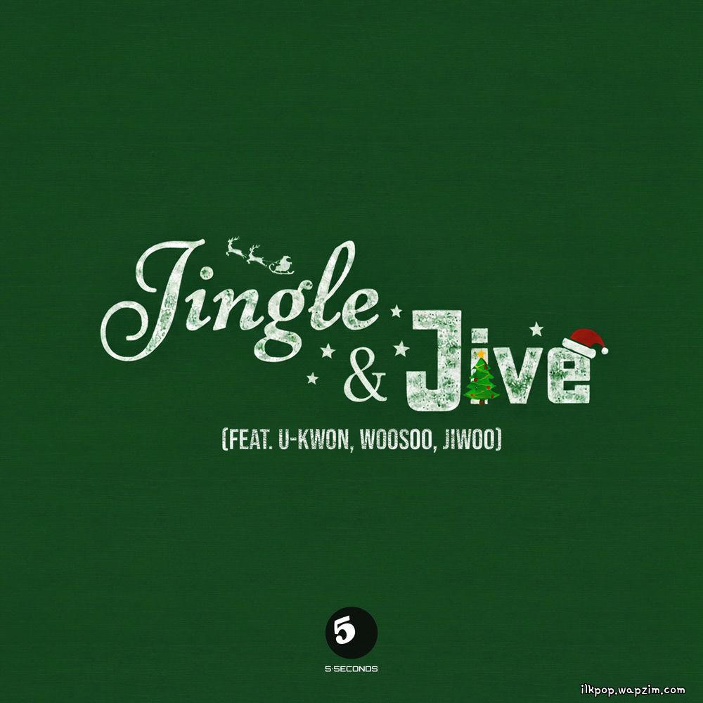 5SECONDS - JINGLE & JIVE (Feat. U-Kwon, Woosoo, Jiwoo) cover art on Wallkpop