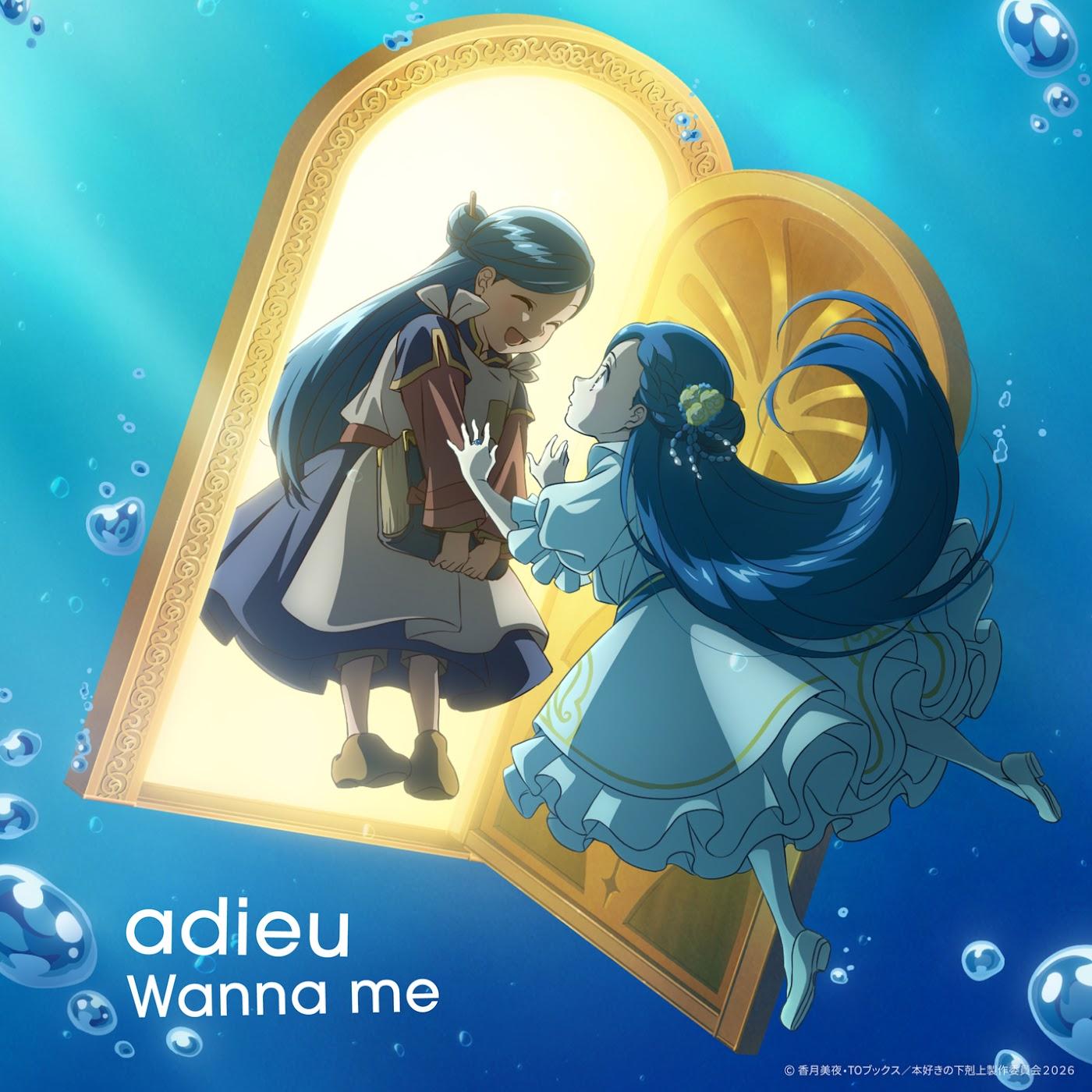 adieu - Wanna me [Ending 2 Honzuki no Gekokujou: Shisho ni Naru Tame ni wa Shudan wo Erandeiraremasen 4th Season] cover art on Wallkpop