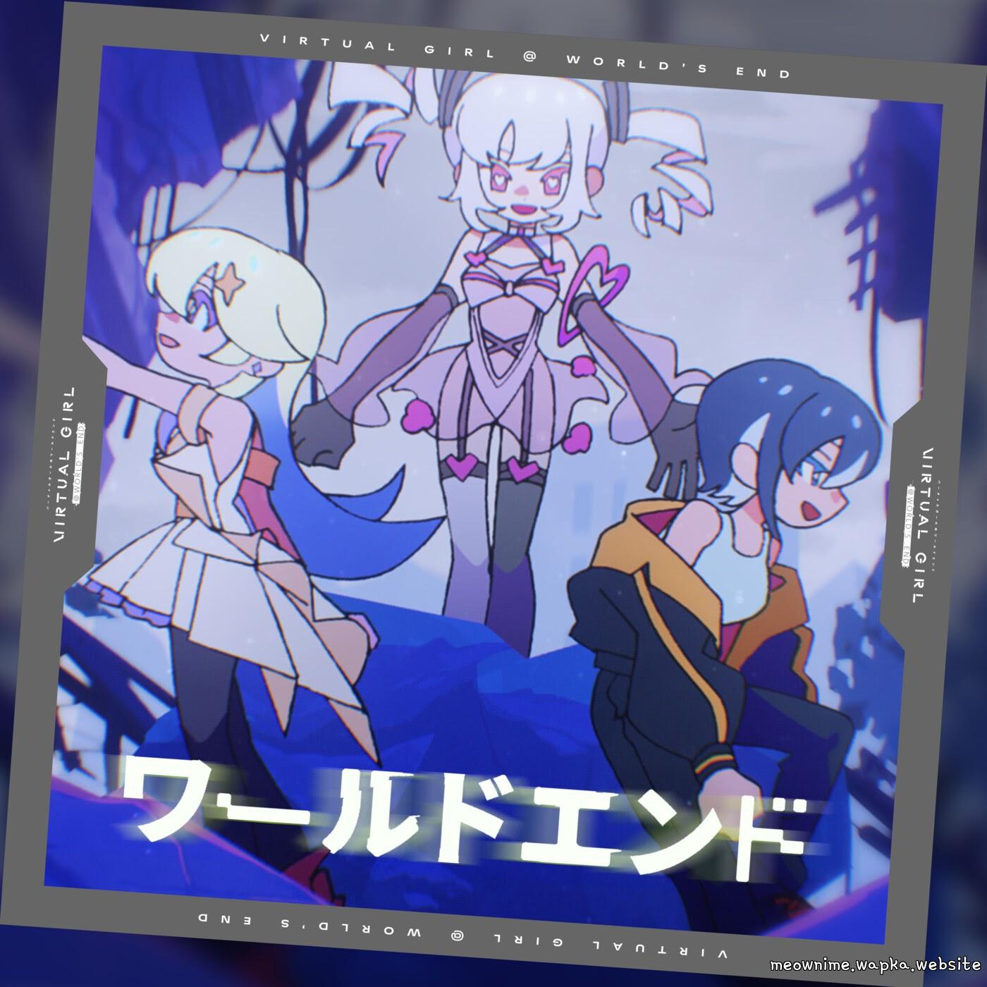 Ai (CV: Azusa Tachibana), Rinka (CV: Hina Tachibana), Maki (CV: May Tachibana) - World End [Theme Song VIRTUAL GIRL @ WORLD’S END] cover art on Wallkpop
