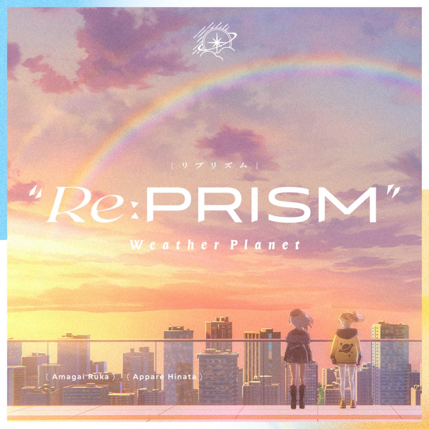 Amagai Ruka & Appare Hinata - Re:PRISM [Theme Song WeatherPlanet] cover art on Wallkpop