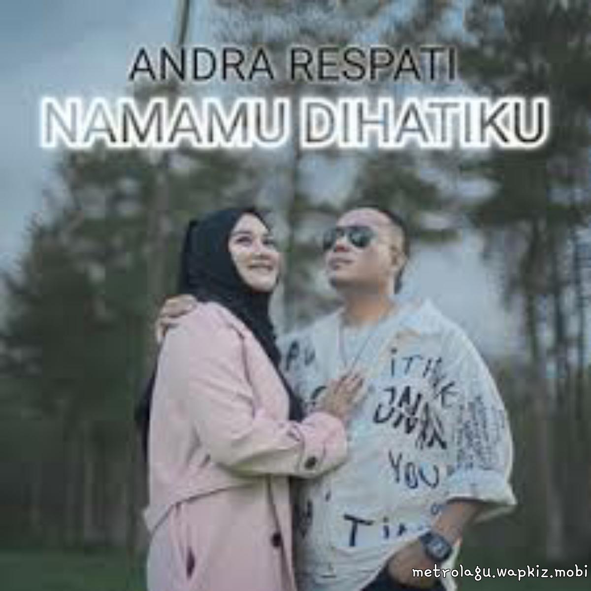 Andra Respati - Namamu Di Hatiku cover art on Wallkpop
