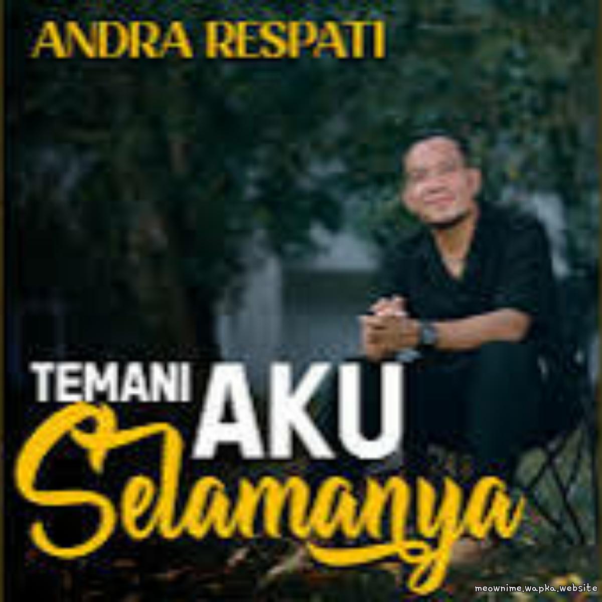 Andra Respati - Temani Aku Selamanya cover art on Wallkpop