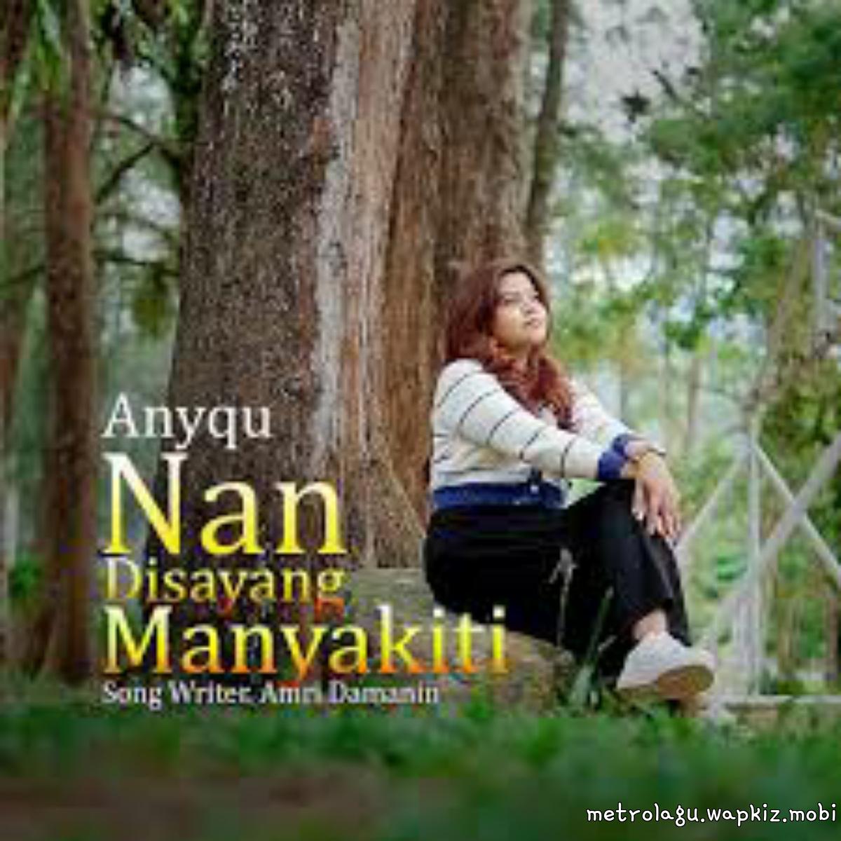 Anyqu - Nan Disayang Manyakiti cover art on Wallkpop