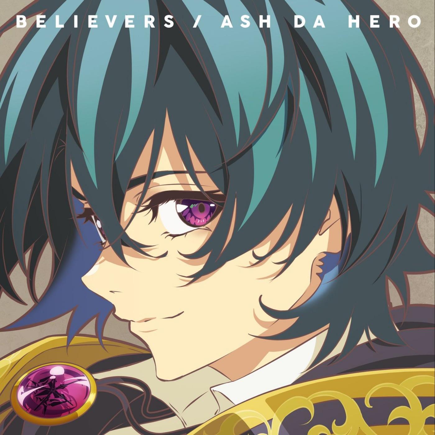 ASH DA HERO - BELIEVERS [Opening Tsue to Tsurugi no Wistoria 2nd Season] cover art on Wallkpop