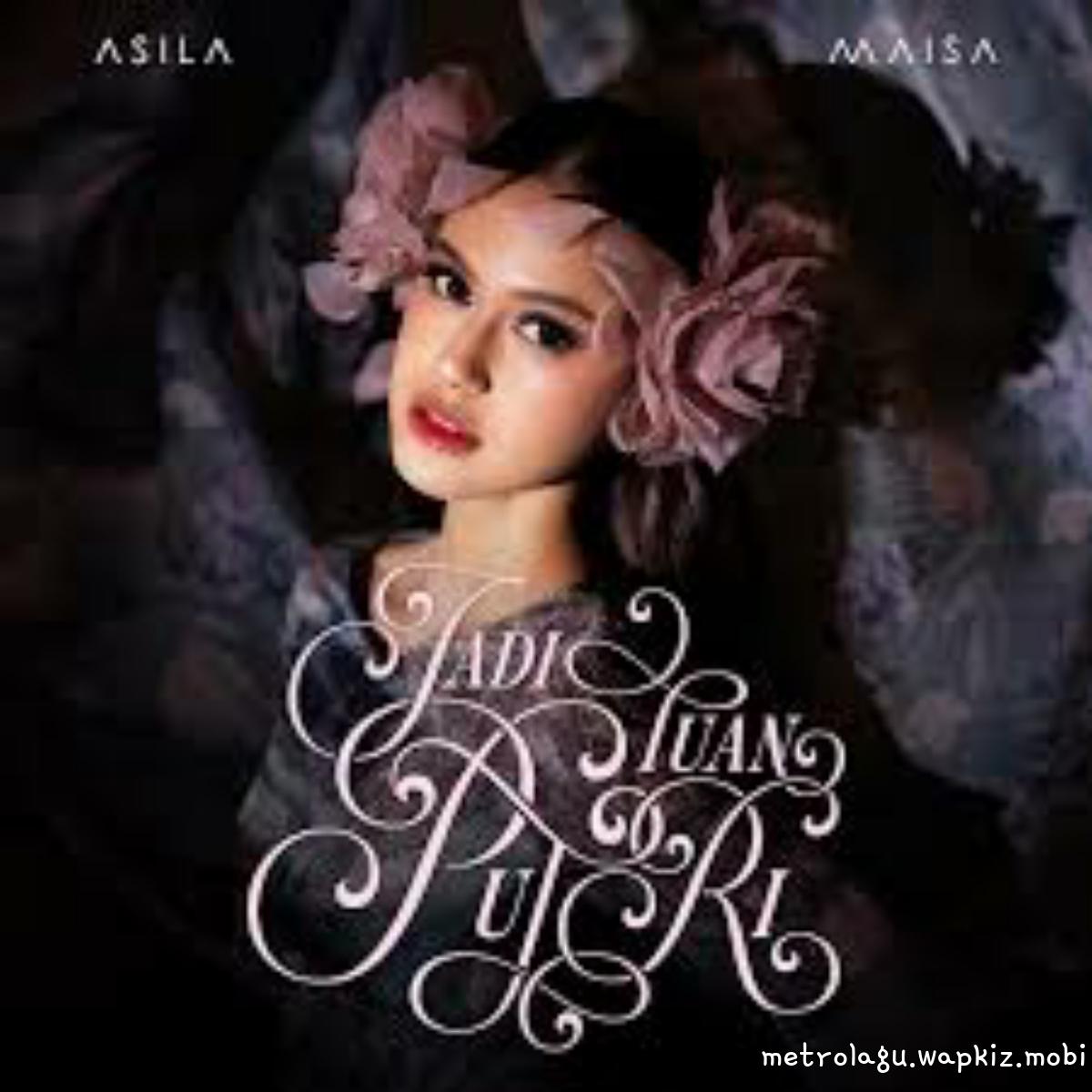 Asila Maisa - Jadi Tuan Putri cover art on Wallkpop
