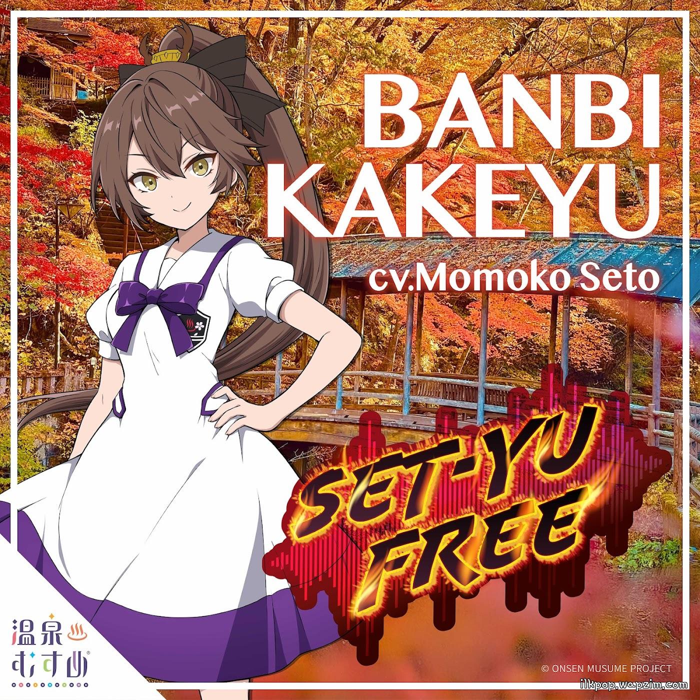 Banbi Kakeyu (CV: Momoko Seto) - SET-YU FREE [Theme Song ONSEN MUSUME PROJECT] cover art on Wallkpop