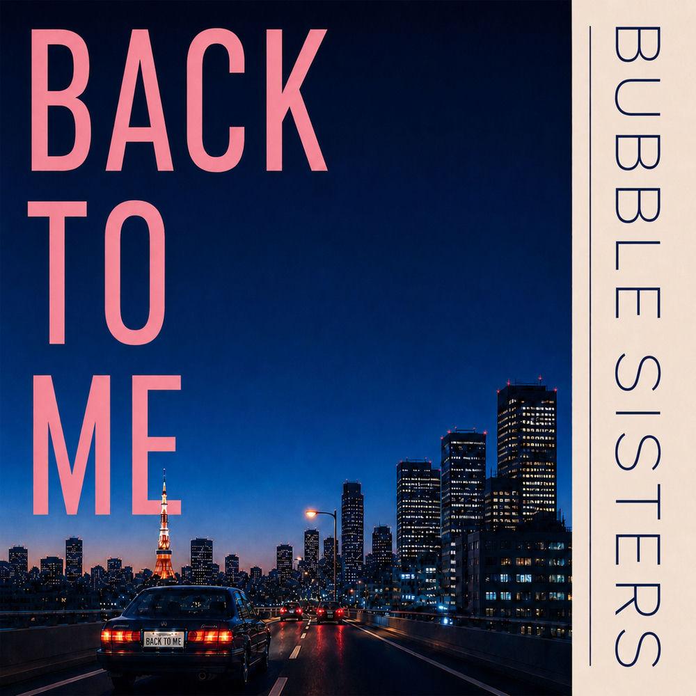 Bubble Sisters - Back to me cover art on Wallkpop