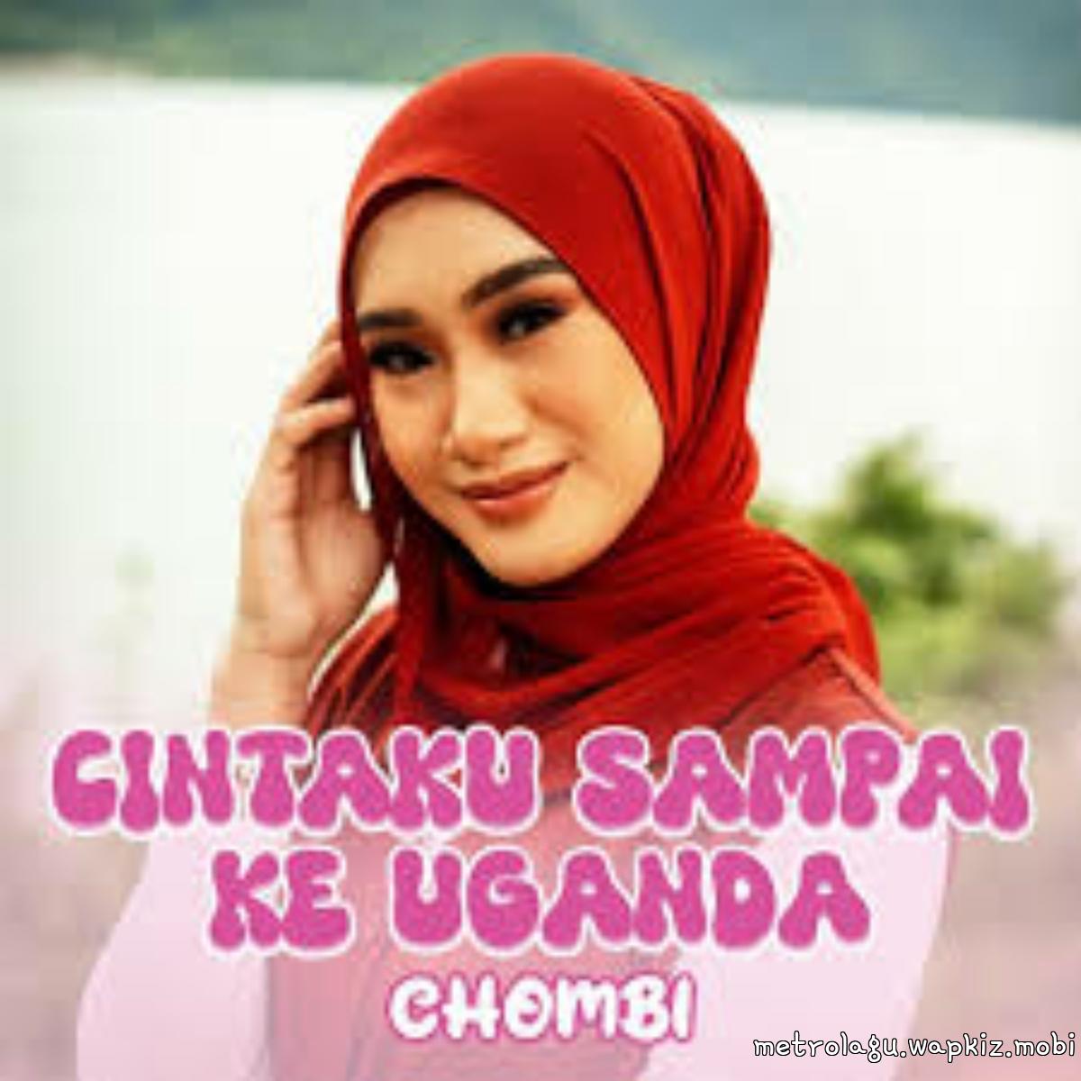 Chombi - Cintaku Sampai Ke Uganda cover art on Wallkpop