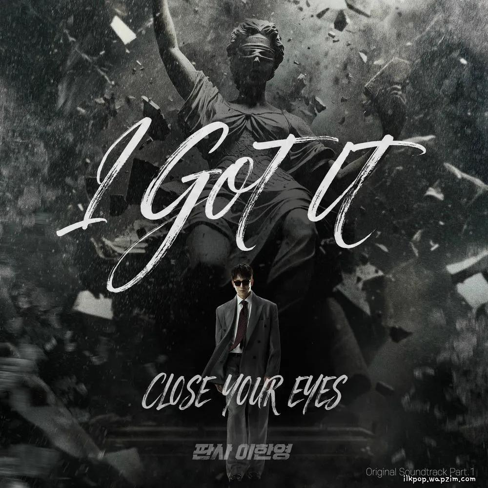 CLOSE YOUR EYES - I GOT IT cover art on Wallkpop
