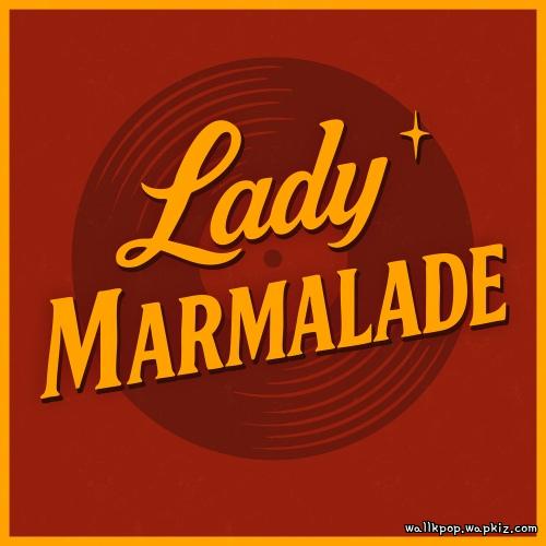 CREZL - Lady Marmalade cover art on Wallkpop