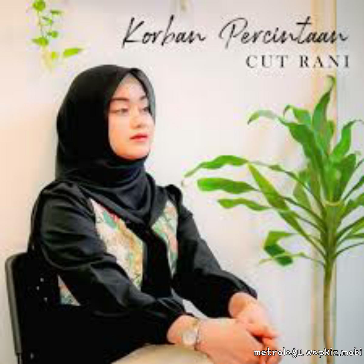 Cut Rani Auliza - Korban Percintaan cover art on Wallkpop