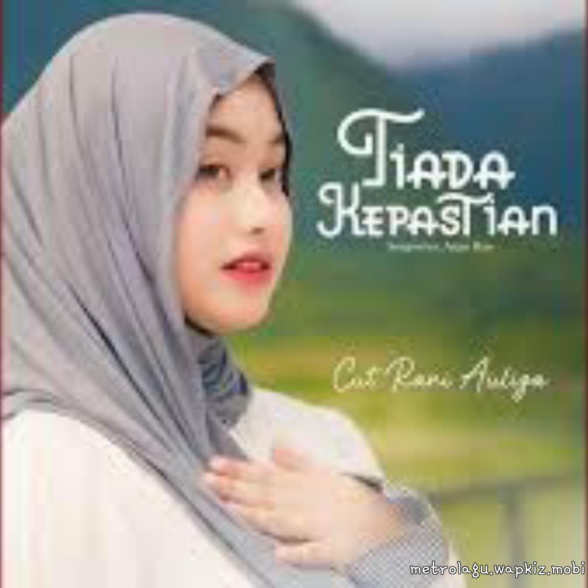 Cut Rani Auliza - Tiada Kepastian cover art on Wallkpop
