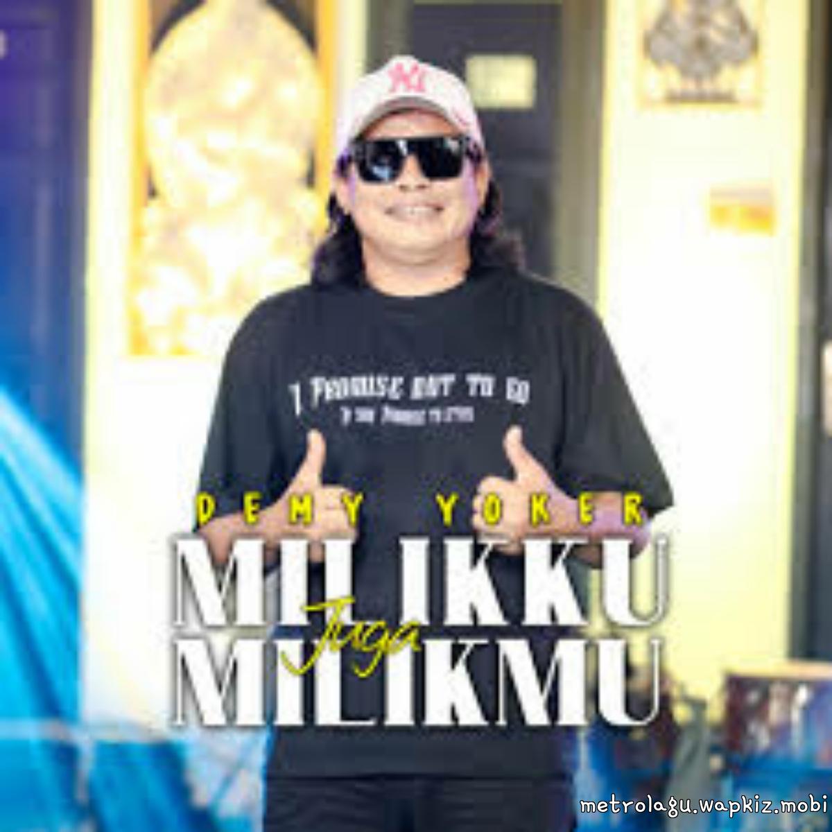 Demy Yoker - Milikku Juga Milikmu cover art on Wallkpop