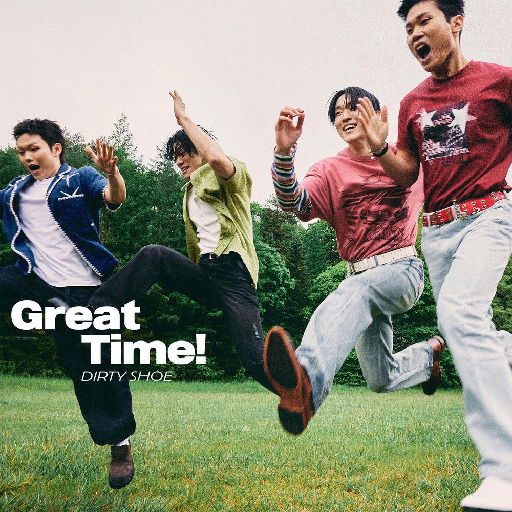 DIRTY SHOE - Great Time! cover art on Wallkpop