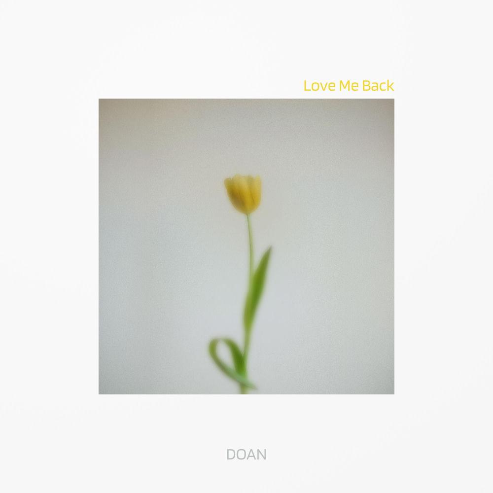 DOAN - Love Me Back cover art on Wallkpop