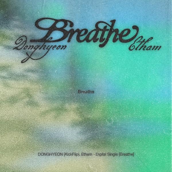 DongHyeon (KickFlip) & Etham - Breathe cover art on Wallkpop