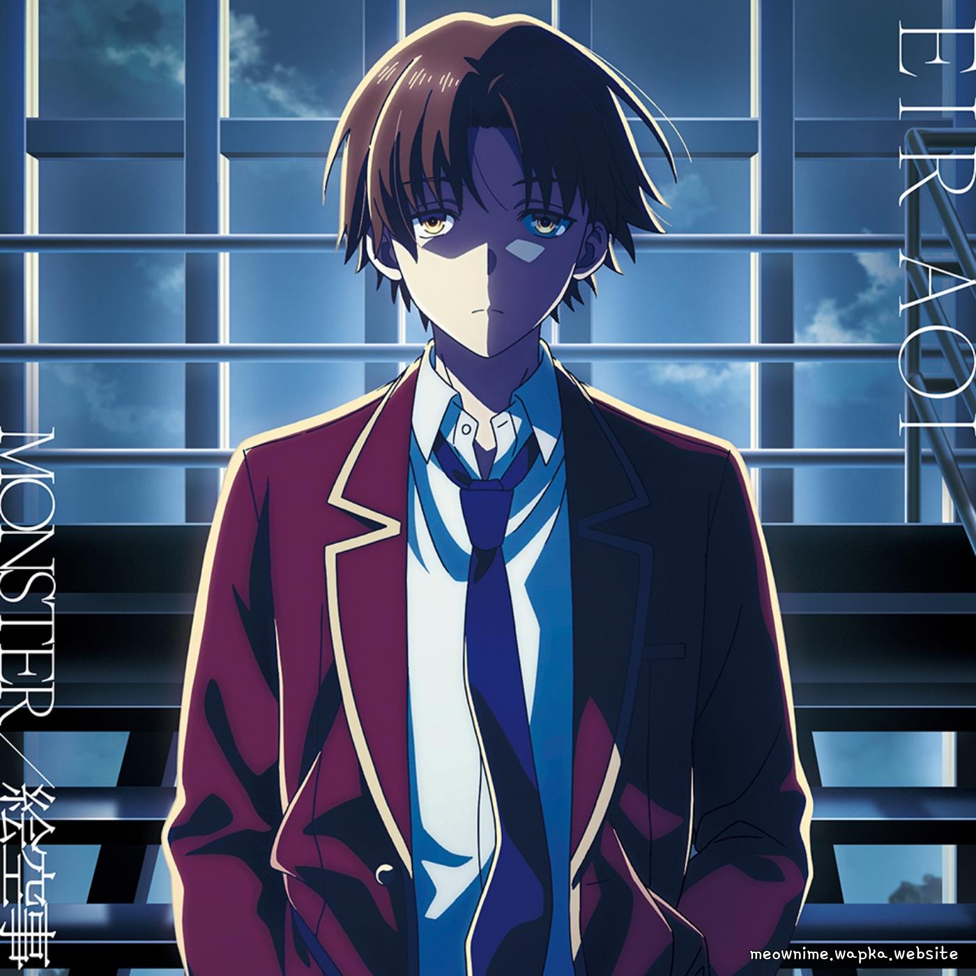 Eir Aoi - MONSTER [Opening Youkoso Jitsuryoku Shijou Shugi no Kyoushitsu e 4th Season: 2-nensei-hen 1 Gakki] cover art on Wallkpop