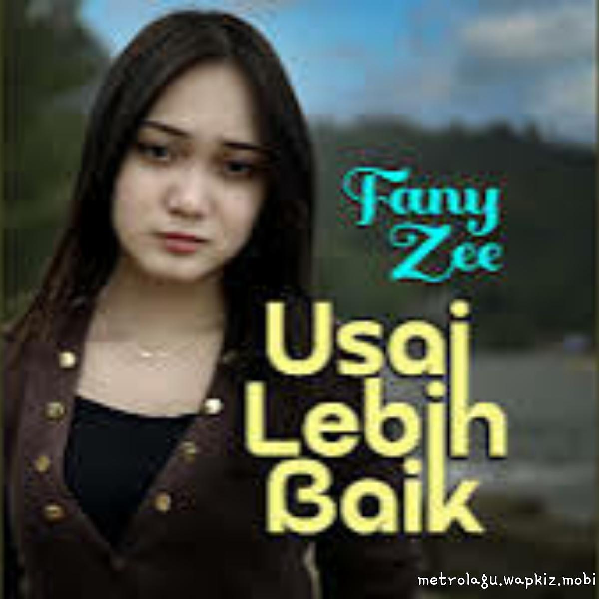 Fany Zee - Usai Lebih Baik cover art on Wallkpop