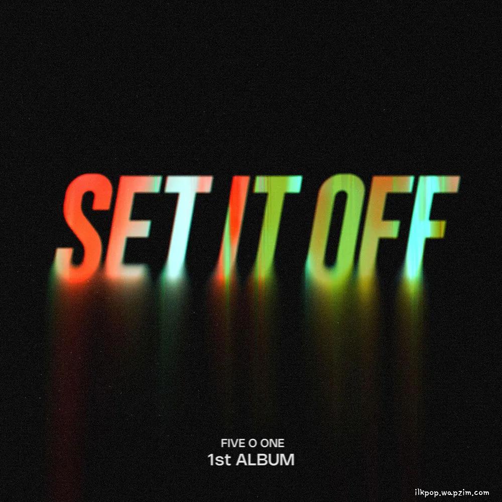 FIVE O ONE - Set It Off cover art on Wallkpop