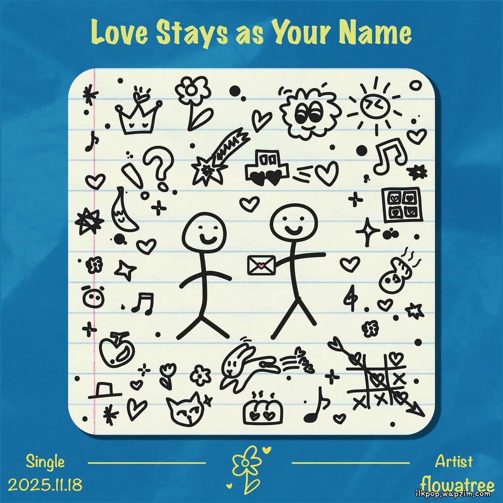 Flowatree - 사랑이 너란 이름으로 남아 (Love Stays As Your Name) cover art on Wallkpop