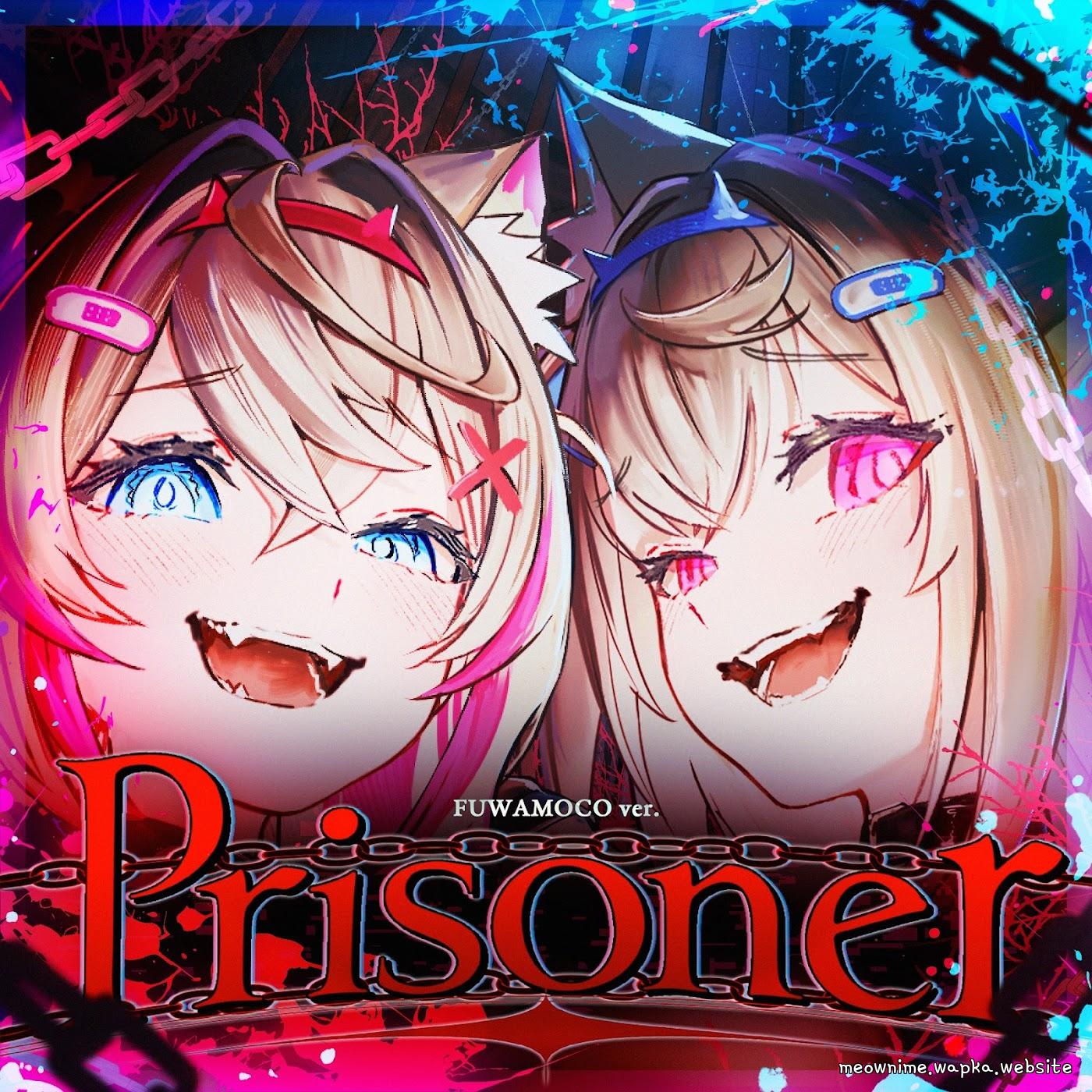 FUWAMOCO - Prisoner (FUWAMOCO ver.) [Theme Song hololive IDOL PROJECT] cover art on Wallkpop