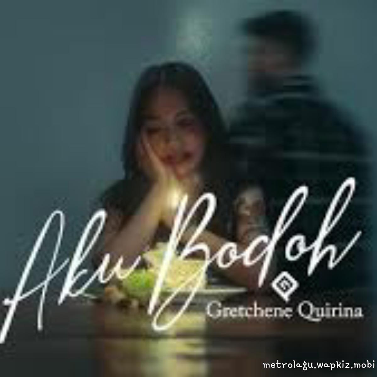 Gretchene Quirina - Aku Bodoh cover art on Wallkpop