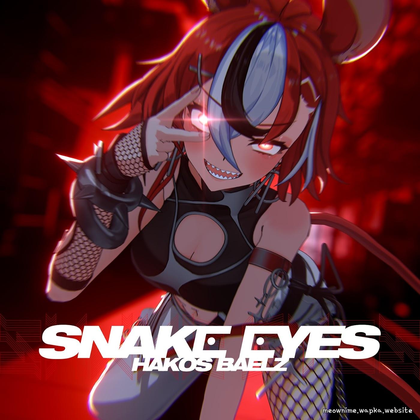 Hakos Baelz - SNAKE EYES [Theme Song hololive IDOL PROJECT] cover art on Wallkpop