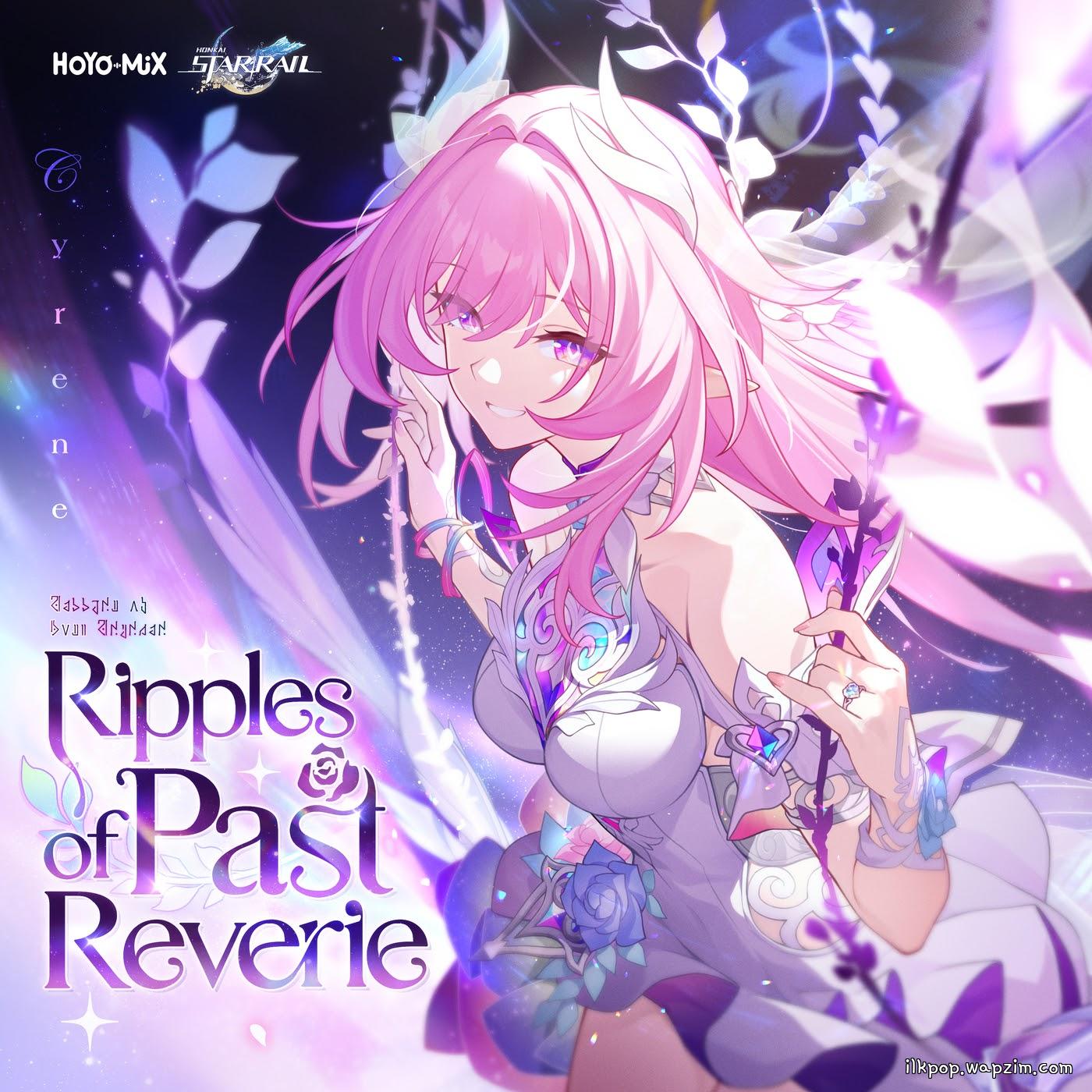 HOYO-MiX & Cassie Wei - Ripples of Past Reverie (English Ver.) [Theme Song Honkai: Star Rail] cover art on Wallkpop