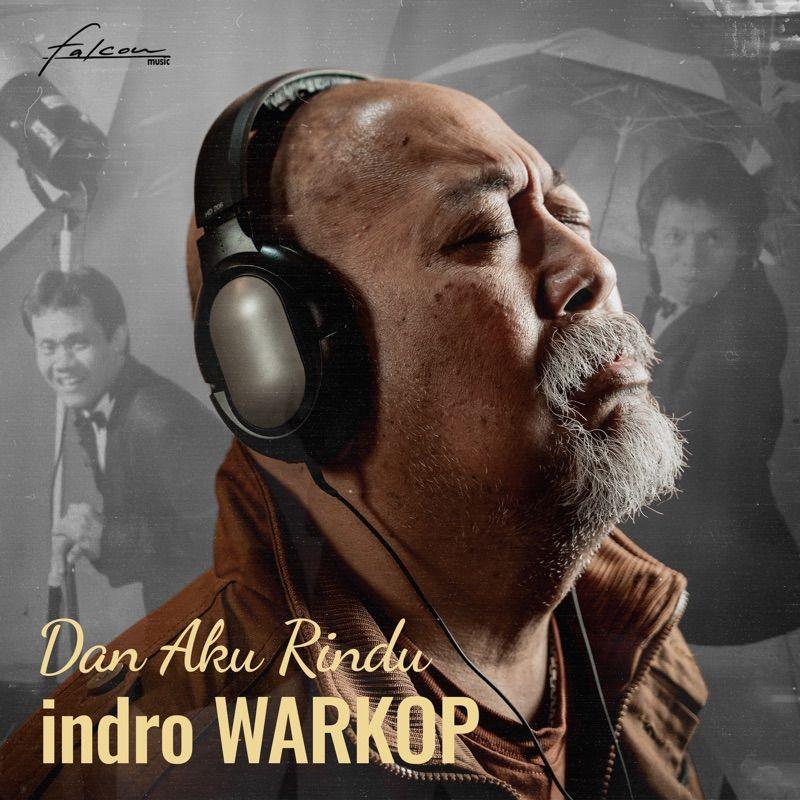 Indro Warkop - Dan Aku Rindu (feat. Orkes Nunung CS) cover art on Wallkpop