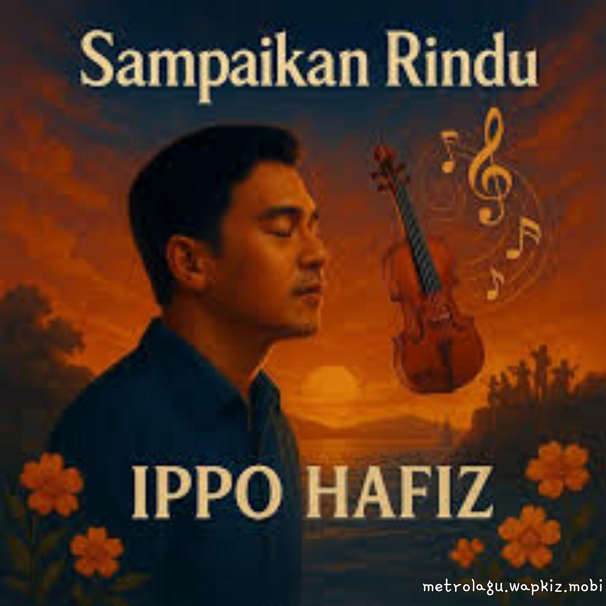 Ippo Hafiz - Sampaikan Rindu cover art on Wallkpop