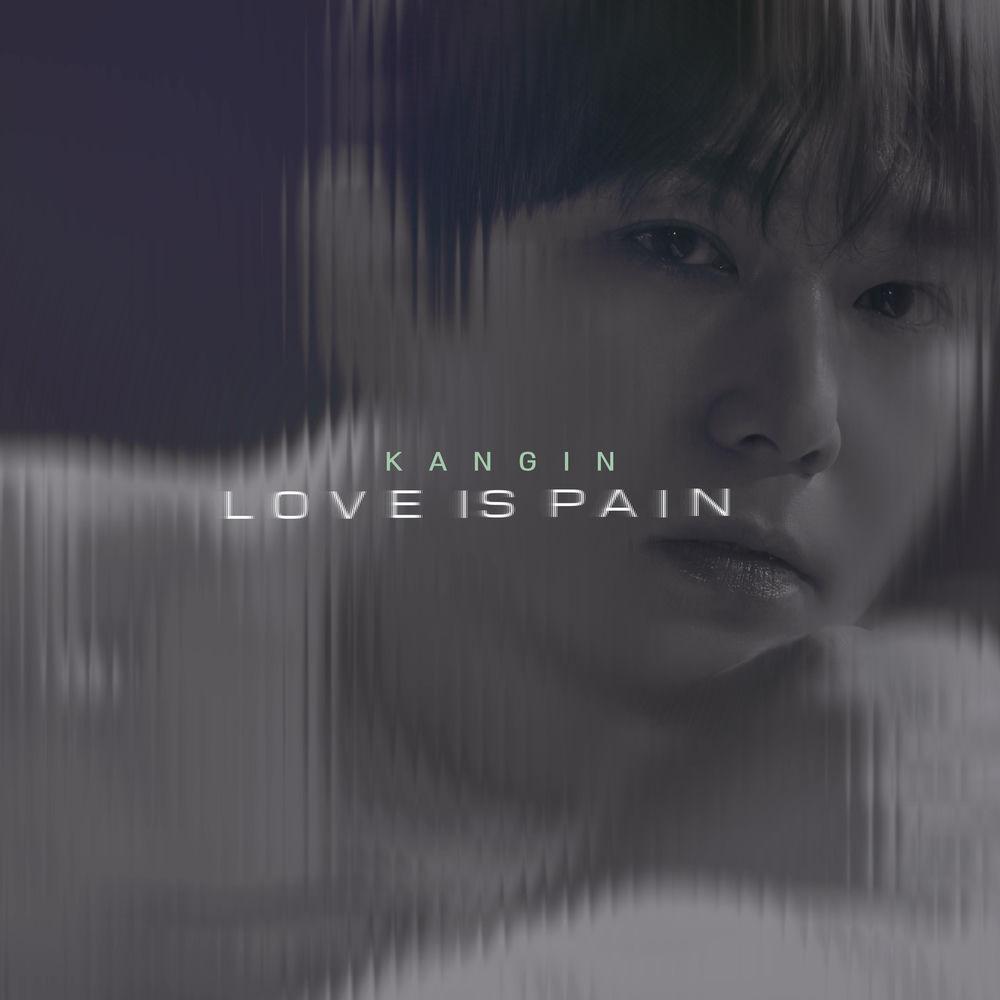 KANGIN - LOVE IS PAIN cover art on Wallkpop