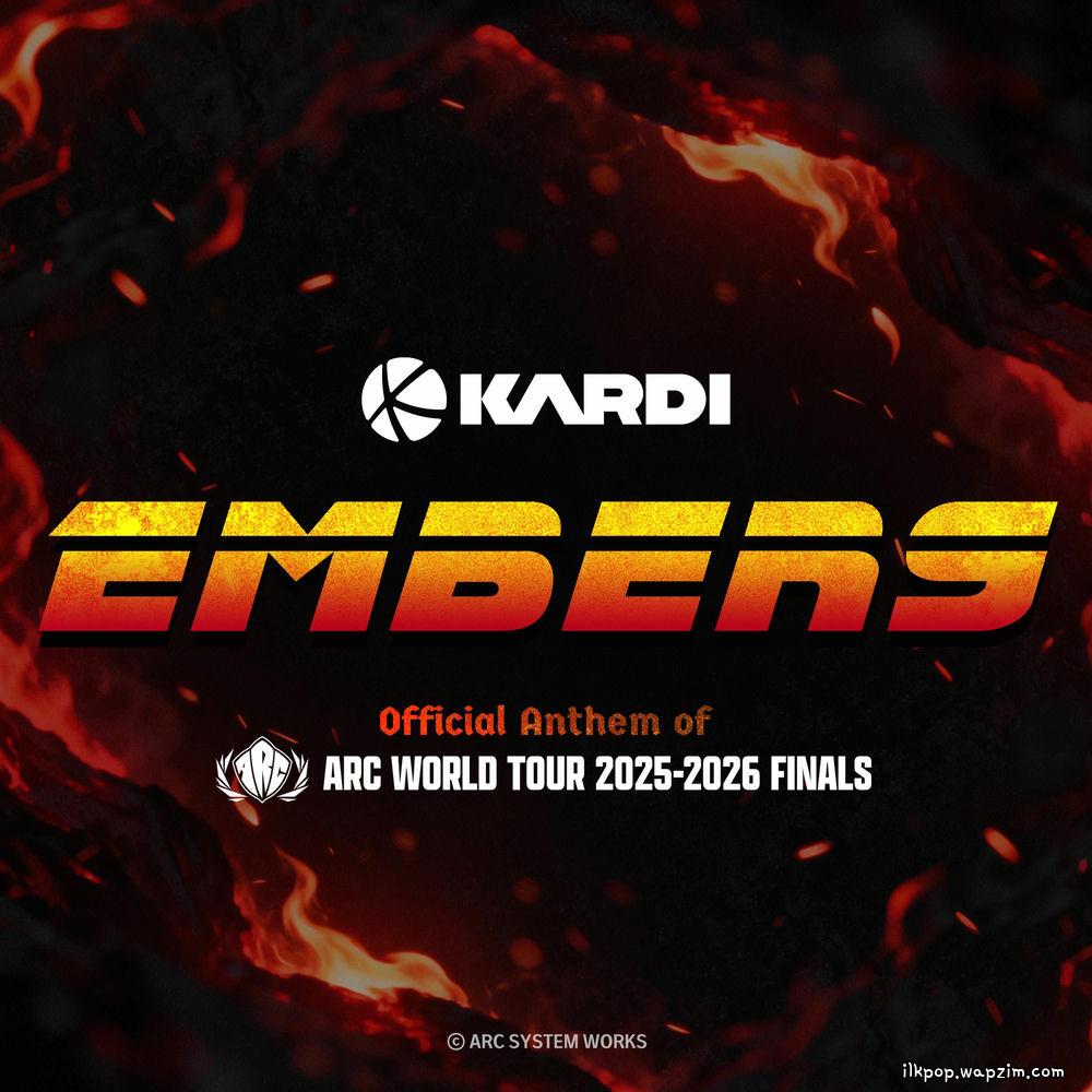 KARDI - Embers (ARC WORLD TOUR 2025-2026 FINALS Official Anthem) cover art on Wallkpop