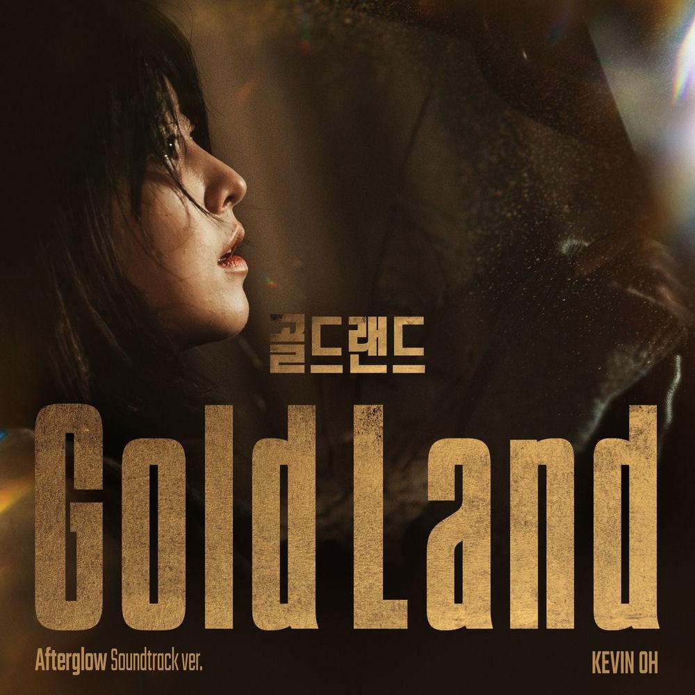 Kevin Oh - Afterglow (From Gold Land Original Soundtrack) cover art on Wallkpop