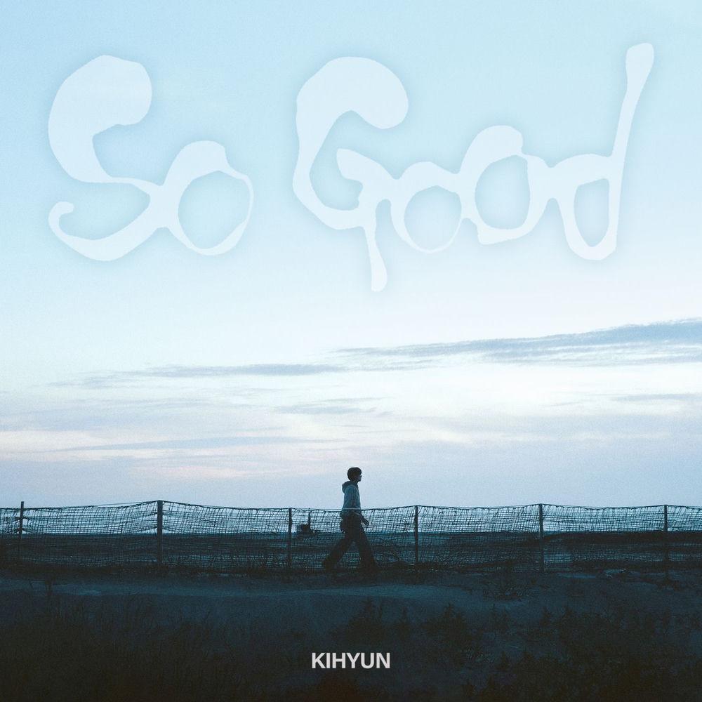 KIHYUN (Monsta X) - So Good (English ver.) cover art on Wallkpop