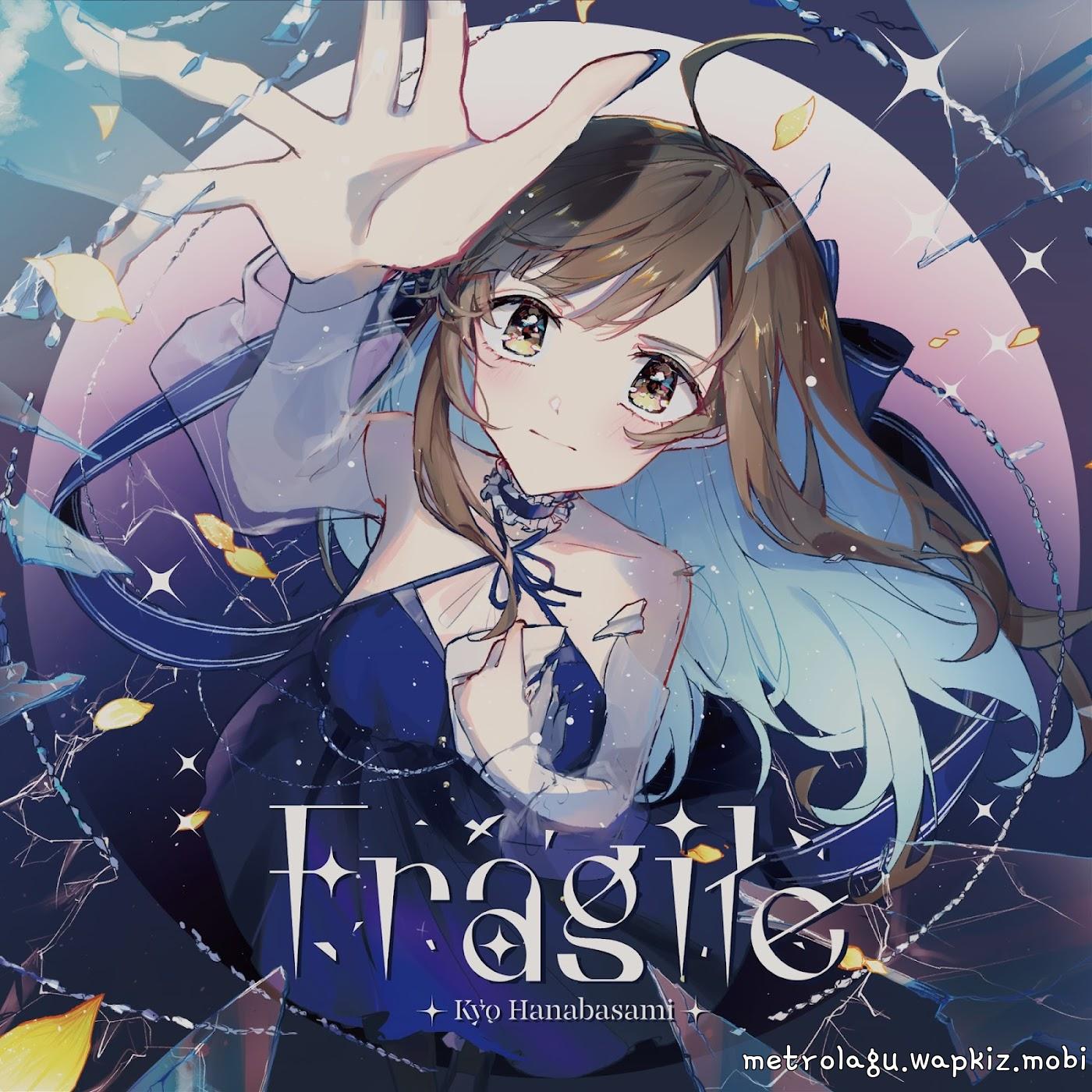 Kyo Hanabasami - Fragile cover art on Wallkpop