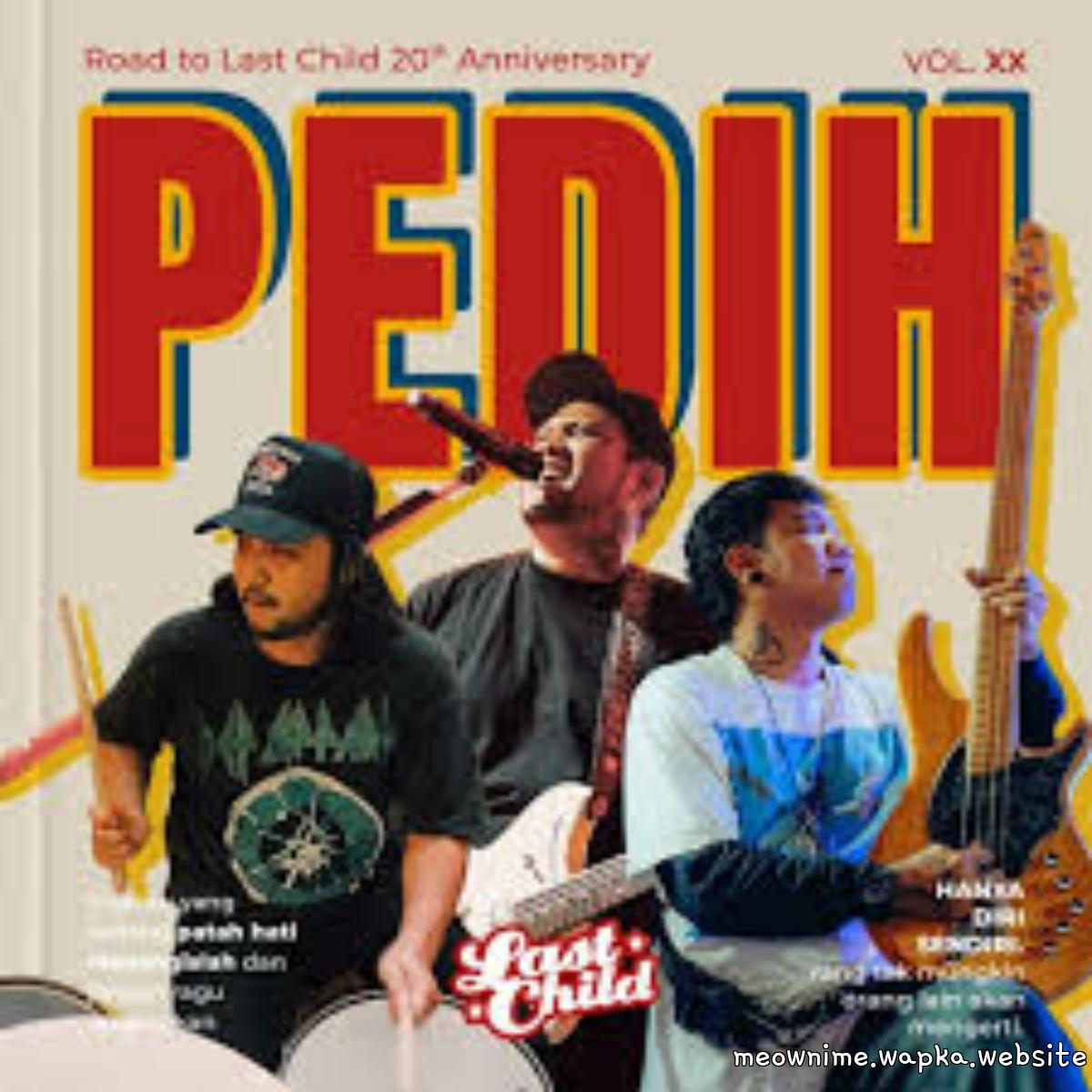 Last Child - Pedih (XX Version) cover art on Wallkpop
