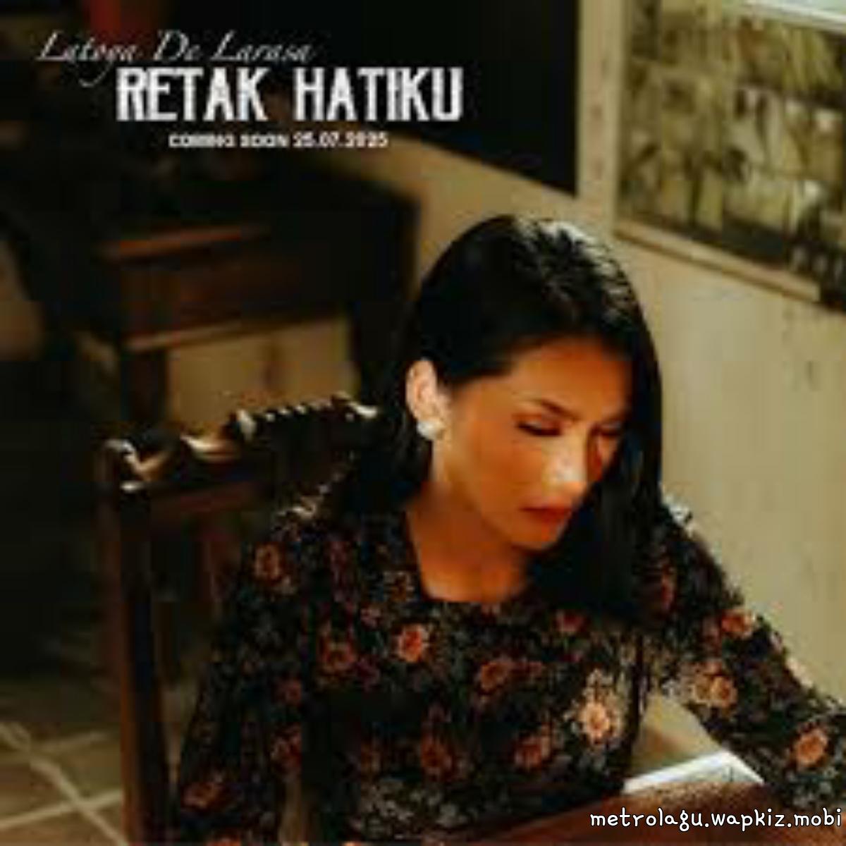 Latoya De Larasa - Retak Hatiku cover art on Wallkpop