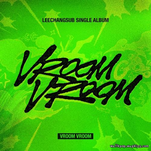 LEECHANGSUB - 부릉부릉(Vroom Vroom) cover art on Wallkpop