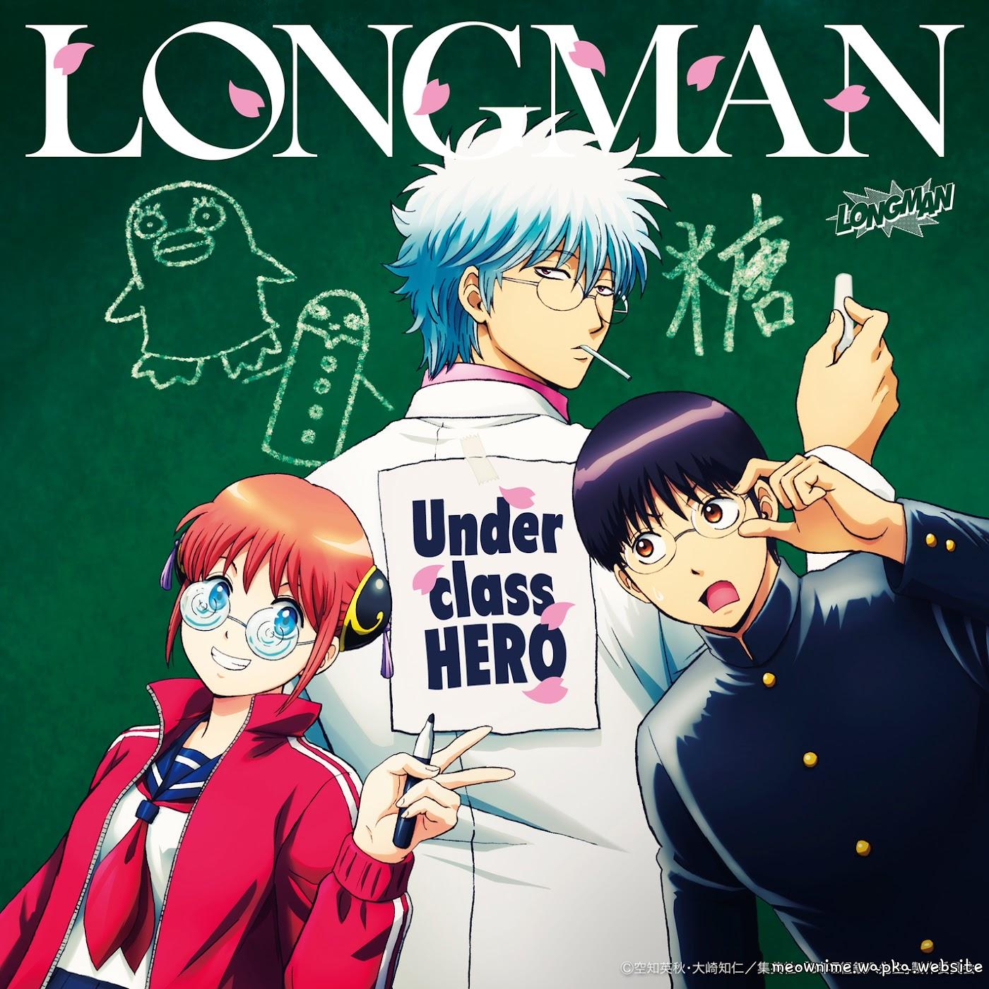 LONGMAN - Underclass HERO [Ending Gintama: 3-Z Ginpachi Sensei] cover art on Wallkpop