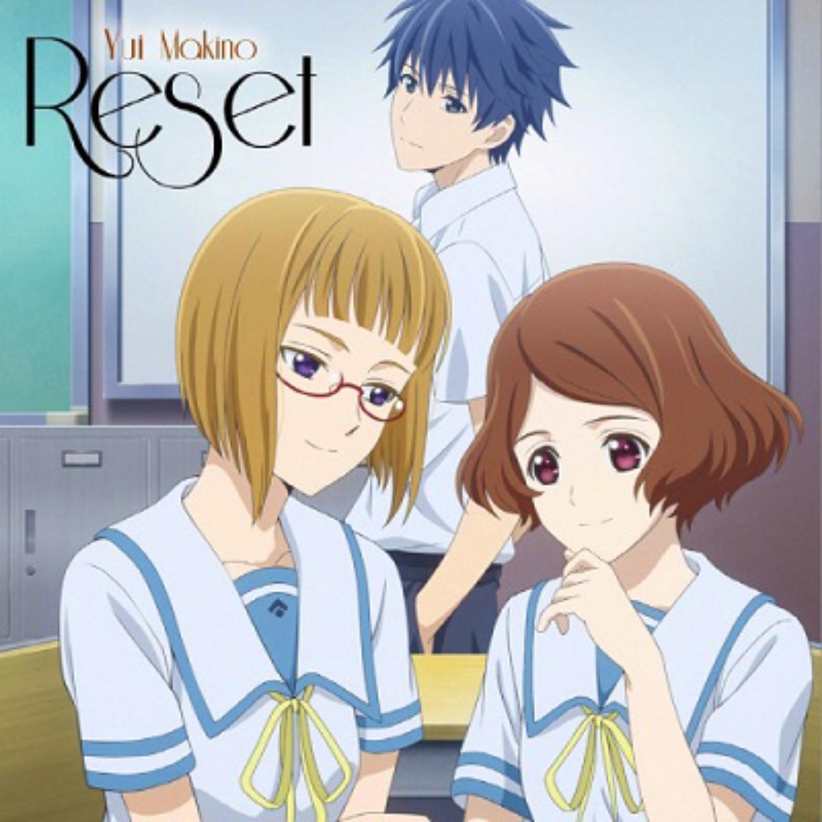 Yui Makino - Reset [Opening Sakurada Reset] cover art on Wallkpop