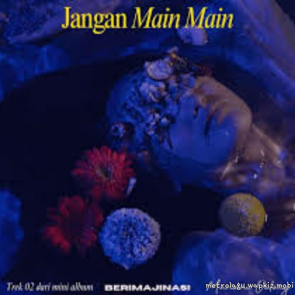 Mariani Oelong - Jangan Main Main cover art on Wallkpop