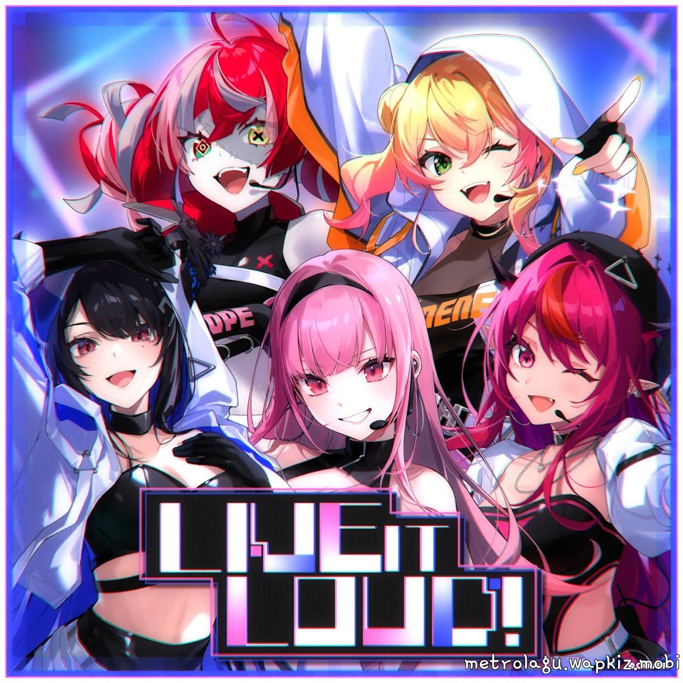 Momosuzu Nene, Kureiji Ollie, Mori Calliope, IRyS and Nerissa Ravencroft - LIVE IT LOUD! [Theme Song hololive IDOL PROJECT] cover art on Wallkpop