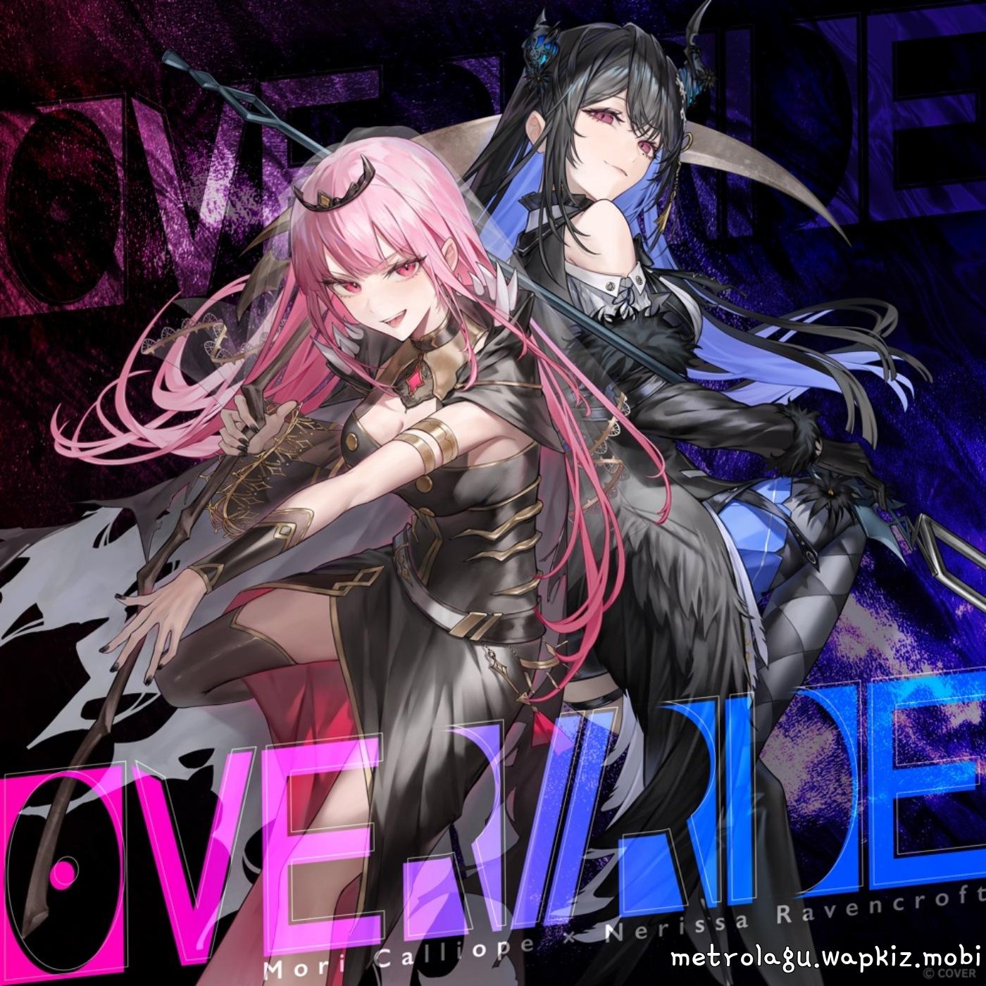 Mori Calliope × Nerissa Ravencroft - OVER//RIDE (English ver.) [Theme Song hololive IDOL PROJECT] cover art on Wallkpop