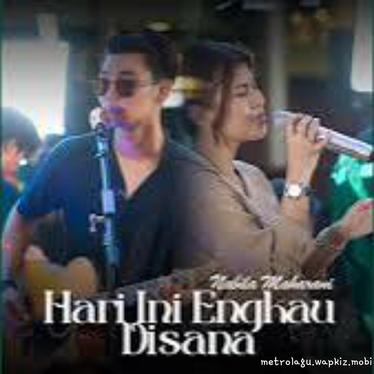 Nabila Maharani Ft Tri Suaka - Hari Ini Engkau Disana cover art on Wallkpop