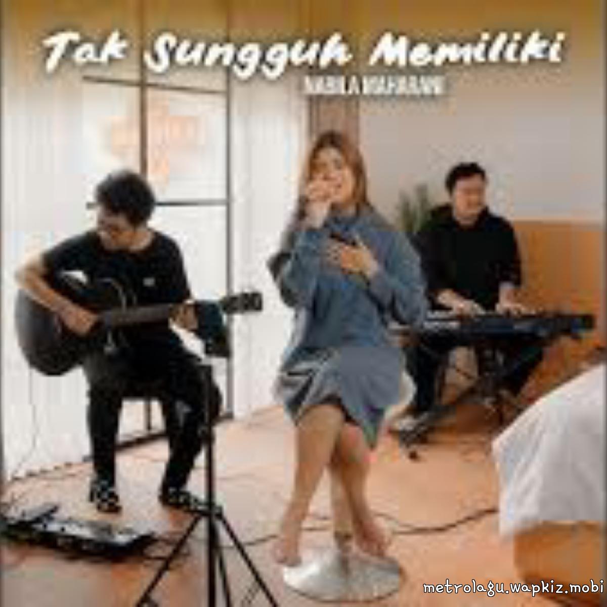 Nabila Maharani - Tak Sungguh Memiliki cover art on Wallkpop