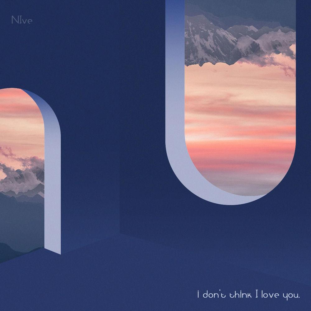NIve - i don't think I love you. cover art on Wallkpop