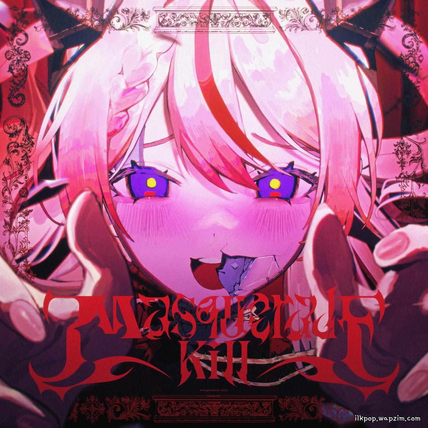 ORIHIME feat. Ren - Masquerade Kill [Theme Song GIRLS REVOLUTION PROJECT] cover art on Wallkpop