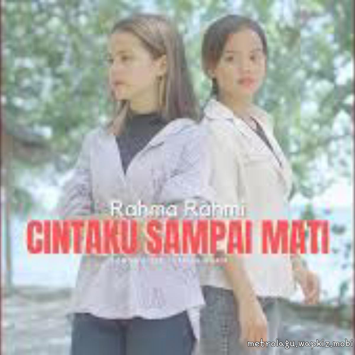 Rahma Rahmi - Cintaku Sampai Mati cover art on Wallkpop