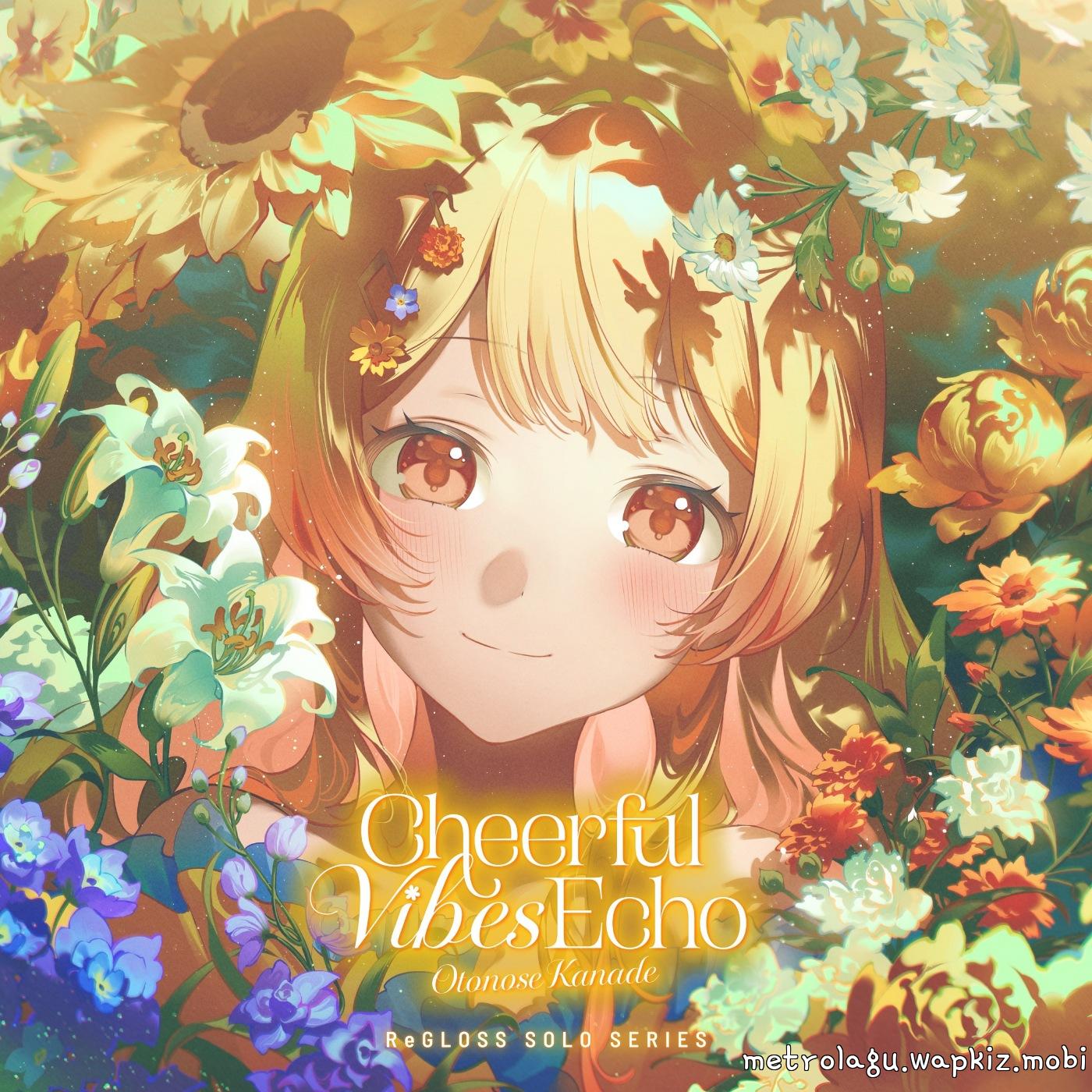 ReGLOSS - Cheerful Vibes Echo (Otonose Kanade SOLO) [Theme Song hololive IDOL PROJECT] cover art on Wallkpop